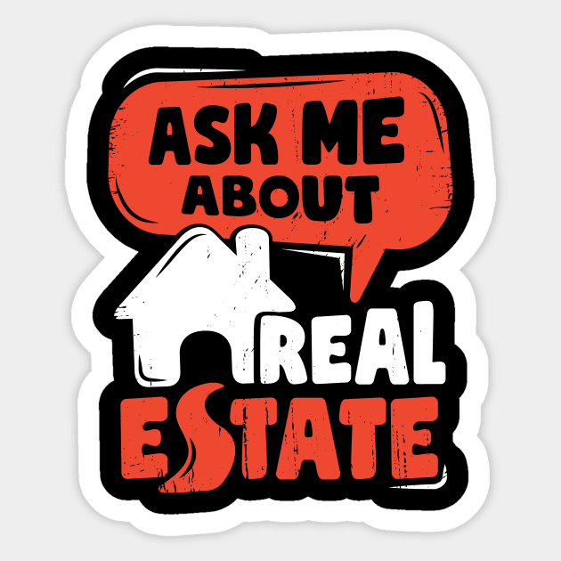 Ask Me About Real Estate Funny Realtor Gift Sticker by Dolde08